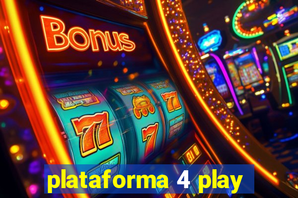 plataforma 4 play